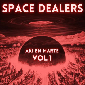 Deltantera: Space dealers - Aki en Marte Vol. 1 (Instrumentales) 
