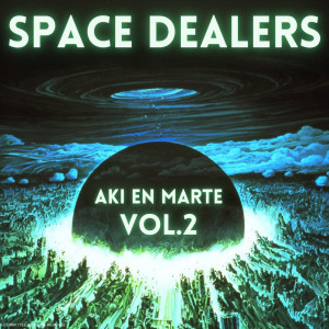 Deltantera: Space dealers - Aki en Marte Vol.2 (Instrumentales)