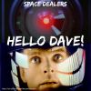 Space dealers - Hello Dave! (Instrumentales)