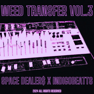 Deltantera: Space dealers y Indigobeatts - Weed Transfer Vol.3 (Instrumentales)