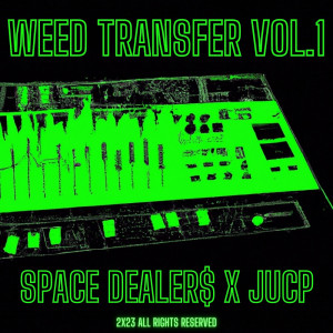 Deltantera: Space dealers y Jucp - Weed Transfer Vol.1 (Instrumentales)