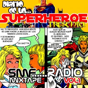 Deltantera: Superheroe SMF Radio - Diario de un superheroe Vol. 1