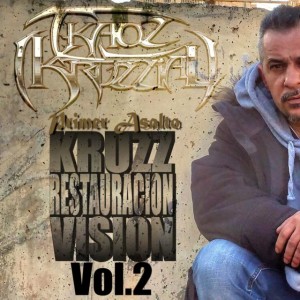 Deltantera: T-Kaoz Kruzzial - Kruzz restauracion vision Vol. 2 (Primer asalto)