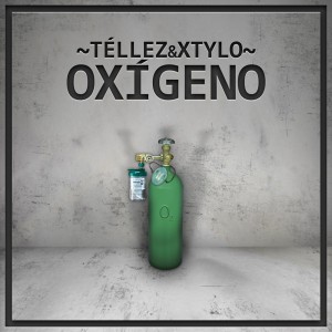 Deltantera: Tellez y Xtylo - Oxígeno