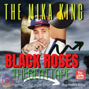 Deltantera: The Mika King - Black Roses The Beat Tape (Instrumentales)