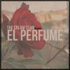 The cream team - El Perfume