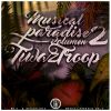 Tiwaz troop - Musical paradise Vol. 2