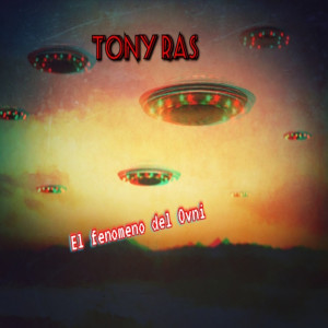 Deltantera: Tony Ras - El fenómeno del Ovni (Instrumentales)