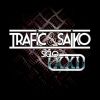 Trafic y Saiko - Siglo XXI