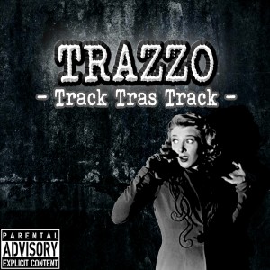 Deltantera: Trazzo - Track tras track