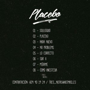 Trasera: Tres Notas Project - Placebo