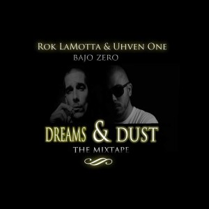 Deltantera: Uhven one y Rok LaMotta - Dreams N Dust