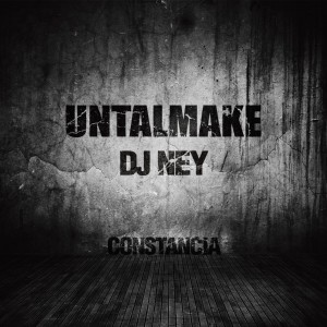 Deltantera: Untalmake y Dj Ney - Constancia