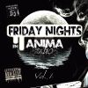 VVAA - Friday nights en anima studios Vol. 1