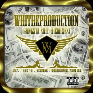 Deltantera: Whitheproduction - Gangsta shit (Remixes)