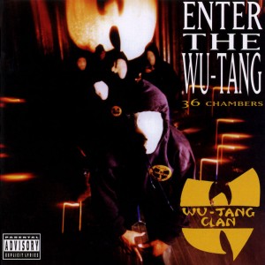 Deltantera: Wu-Tang Clan - Enter the Wu-Tang (36 Chambers)