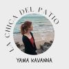 Yama kavanna - La chica del patio (Instrumentales)