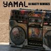 Yamal - Dj Nasty remixes