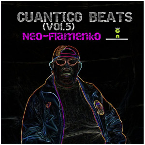 Deltantera: Yo cuantico - Cuántico Beats Vol.5: Neo-Flamenko (Instrumentales)
