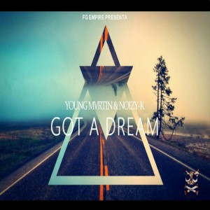 Deltantera: Young Mvrtin y Noizy-K - Got a dream