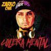Zarko one - Cólera mental