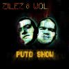Zilez y Wol - Puto show