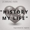 Zobrino RSR - History My Life