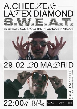 A. Cheeze & Latex Diamond presentan "S.W.E.A.T" + Sholo Truth, Ochoa e invitados en Madrid