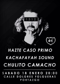 Chulito Camacho, Kachafayah Sound y Hazte caso primo en Madrid