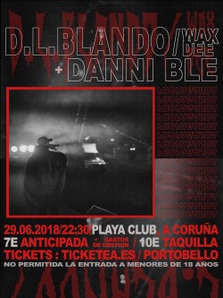 D.L. Blando, Danni blee y Wax Dee en La Coruña