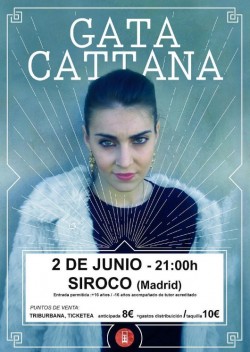 Gata Cattana - Segunda fecha en Madrid