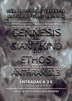 Gennesis, Giant kind, Ethos y Dj Anthrax 013 en Valencia