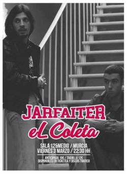 Jarfaiter y El Coleta en Murcia