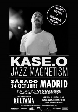Kase.O, Jazz Magnetism y Kultama en Madrid