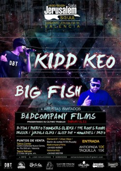 Kidd Keo, Big Fish, BadCompany Films en Valencia