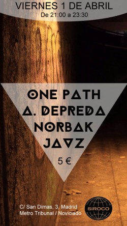 One Path, A. Depreda, Norbak y Javz en Madrid