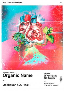 Organic name, Oddliquor y A. Rock en Madrid