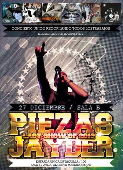 Piezas & Jayder Last show of 2013 en Murcia
