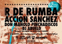 R de Rumba, Acción Sánchez, Don Manolo Pinchadiscos y Dj Abuelo en Palma De Mallorca
