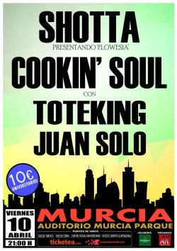 Shotta, Cookin' Soul, Toteking y Juan Solo en Murcia