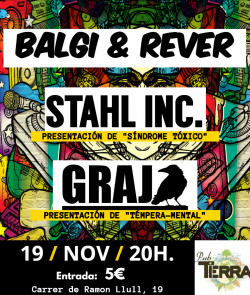 Stahl Inc., Grajo mks, Balgi y Rever en Castellón