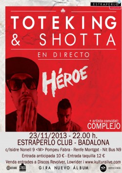 Toteking & Shotta presentan "Heroe" en Badalona