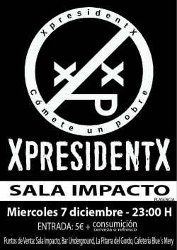 XpresidentX en Plasencia