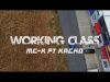 Kacho, Mc K y Mtc beatz - Working class (Videoclip...