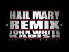 Kadish y John White - Hail mary remix (Videoclip)