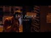 Le seps y Larayf - Far away