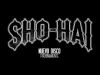 Sho-Hai - Nuevo disco (Promocional)