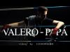 Valero - Papá (Videoclip)