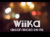 Wiika - Algún trozo de mi