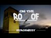 ZeroSweet - On the roof 2 (Videoclip)